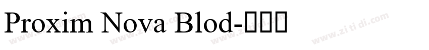 Proxim Nova Blod字体转换